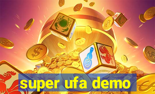 super ufa demo